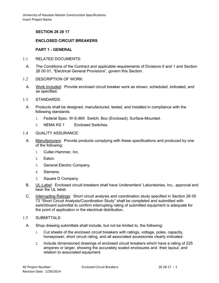 SECTION 26 28 17 ENCLOSED CIRCUIT BREAKERS PART 1