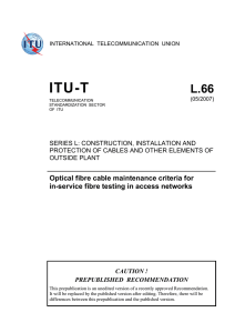 Optical fibre cable maintenance criteria for in-service fibre