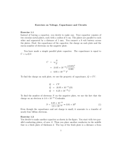 Exercises on Voltage, Capacitance and Circuits Exercise 1.1 Instead
