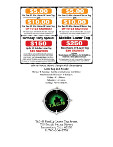 Winter Hours. Hours change with the seasons Lazer Tag and