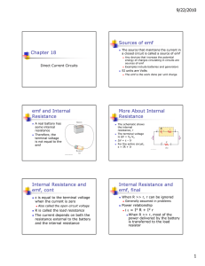 Chapter 18 Sources of emf emf and Internal Resistance More About