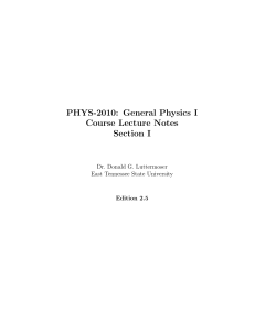PHYS-2010: General Physics I Course Lecture Notes