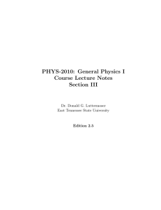 PHYS-2010: General Physics I Course Lecture Notes