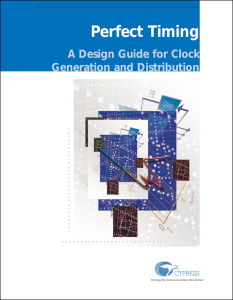 Perfect Timing A Design Guide for Clock Generation and Distribution