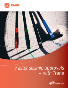 Faster seismic approvals - with Trane / Seismic compliance for