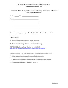 Problem Solving 4: Capacitance, Stored Energy, Capacitors