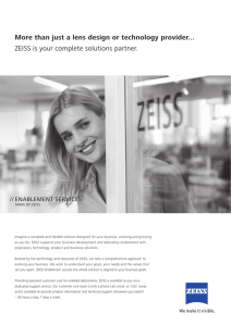 More than just a lens design or technology provider... ZEISS is your