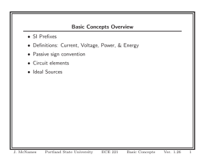 Basic Concepts Overview • SI Prefixes • Definitions: Current, Voltage