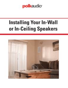 Installing Your In-Wall or In-Ceiling Speakers