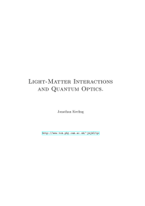Light-Matter Interactions and Quantum Optics.