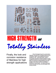 High Strength and Totally Stainless