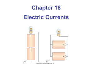 Chapter 18 Electric Currents