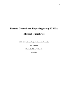 Remote Control and Reporting using SCADA Michael Humphries