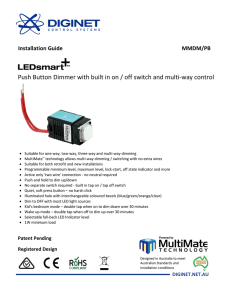 Push Button Dimmer with built in on / off switch and multi