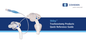 Shiley™ Tracheostomy Products Quick Reference Guide