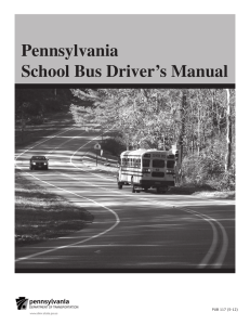 PennDOT - Pennsylvania School Bus Driver`s Manual