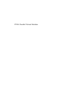 PVM: Parallel Virtual Machine