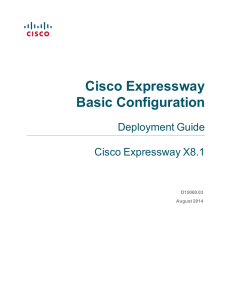 Cisco Expressway Basic Configuration Deployment Guide (X8.1)