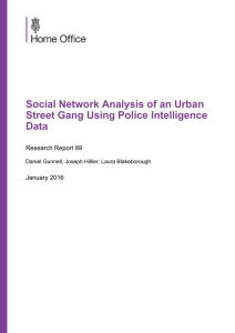 Social Network Analysis of an Urban Street Gang Using