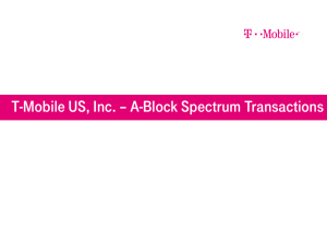 T-Mobile US, Inc. – A-Block Spectrum Transactions