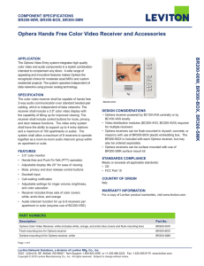 Ophera Hands Free Color Video Receiver and Accessories