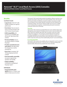 Avocent® 18.5” Local Rack Access (LRA) Consoles