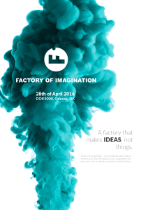 A factory that makes IDEAS, not things.