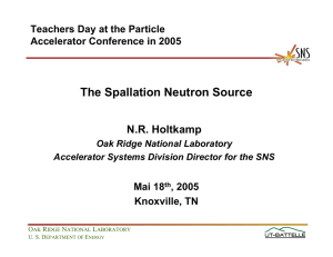 The Spallation Neutron Source, Norbert Holtkamp