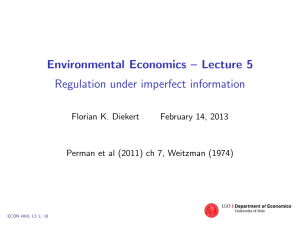Environmental Economics – Lecture 5 Regulation under imperfect