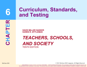 CHAPTER Curriculum, Standards, and Testing