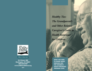 Healthy Ties: The Grandparent`s and Other Relative Caregiver`s