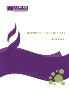 Blended Learning 101 - Aspire Public Schools