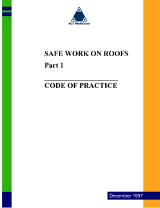 SAFE WORK ON ROOFS Part 1 CODE OF PRACTICE June 1999