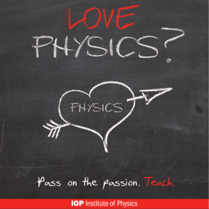 Why teach? - Institute of Physics