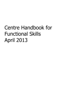 Centre Handbook for Functional Skills April 2013
