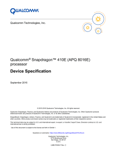 Qualcomm® Snapdragon™ 410 Processor APQ8016 Device