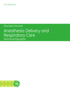 Anesthesia Delivery and Respiratory Care