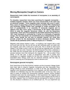 Moving Monopoles Caught on Camera