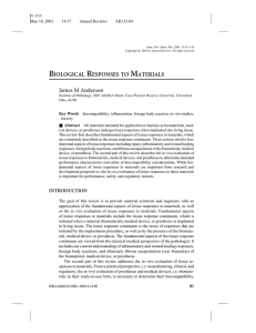 BIOLOGICAL RESPONSES TO MATERIALS James M Anderson