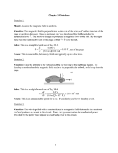 Chapter 33 Solutions Exercise 1. Model: Assume the magnetic field