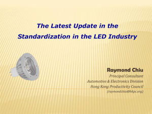 The Latest Update in the Standardization in the LED Industry