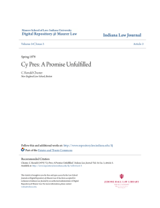 Cy Pres: A Promise Unfulfilled - Digital Repository @ Maurer Law