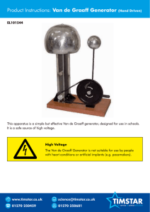 Product Instructions: Van de Graaff Generator (Hand Driven)