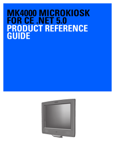 MK4000 MicroKiosk for CE .NET 5.0 Product Reference Guide (p/n