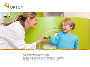 Optum Physical Health Clinical Submission Process Tutorial