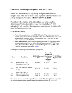CMS Issues Final Hospice Payment Rule for FY2015 Below is a