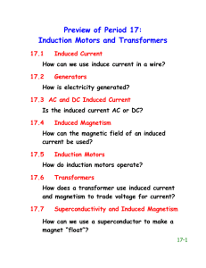 Preview of Period 17: Induction Motors and Transformers