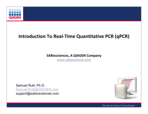 Introduction To Real-Time Quantitative PCR (qPCR) SABiosciences