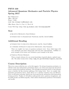 PHYS 339 Advanced Quantum Mechanics and Particle Physics