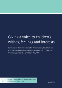 Giving a voice to children`s wishes, feelings and interests